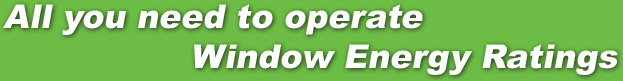 All you need to operate Window Energy Ratings